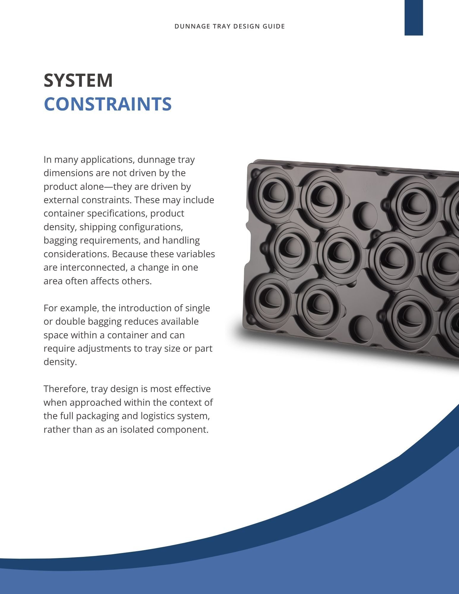 dunnage tray design and system constraints