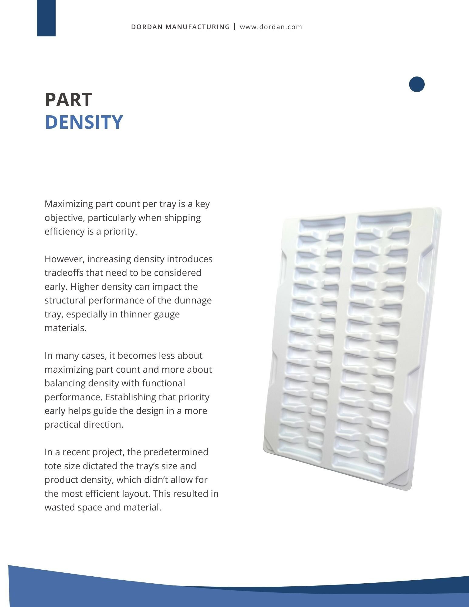 Part density and dunnage tray design