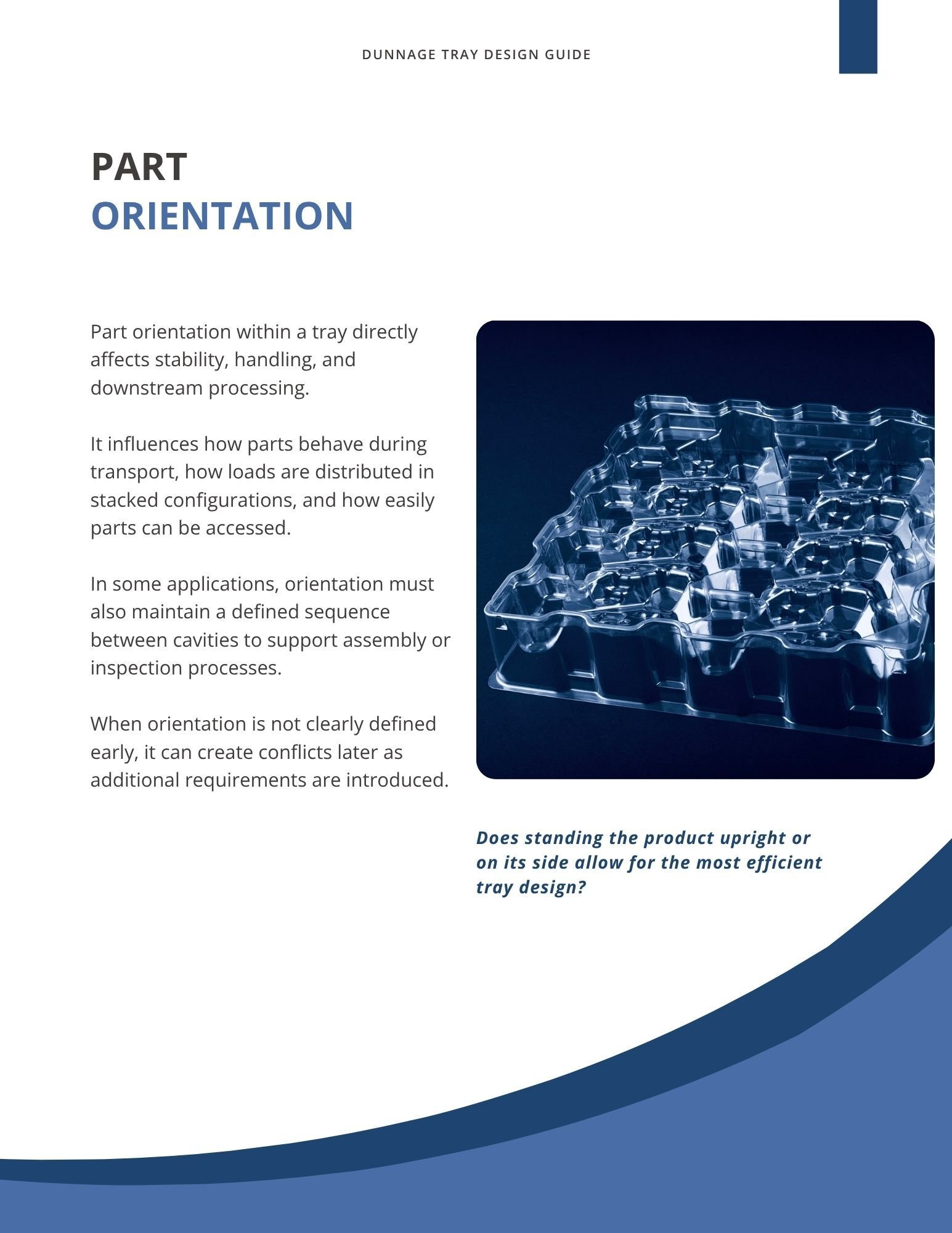 Part orientation dunnage tray design